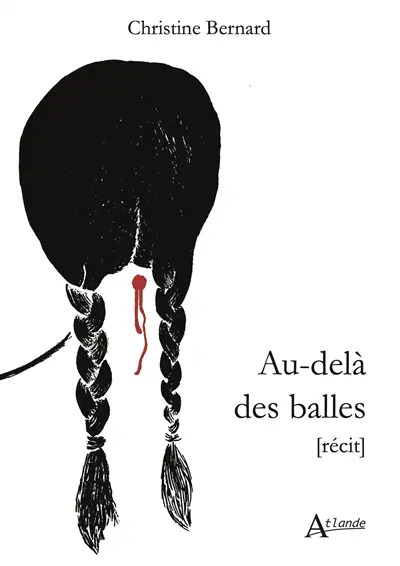 Au-delà des balles : récit