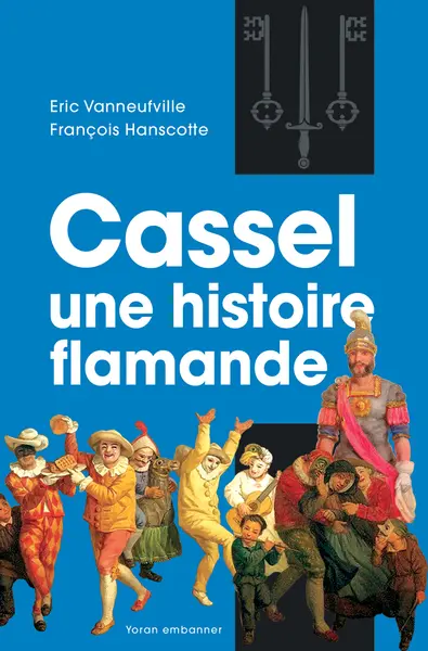 Cassel, une histoire flamande