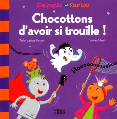 Clapinette et Fourtou. Vol. 2. Chocottons d'avoir si troulle !