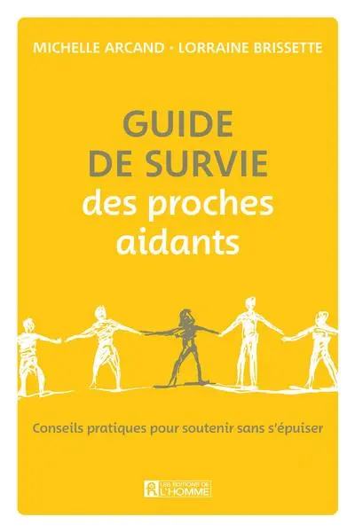 Guide de survie des proches aidants : Conseils pratiques pour soutenir sans s'épuiser