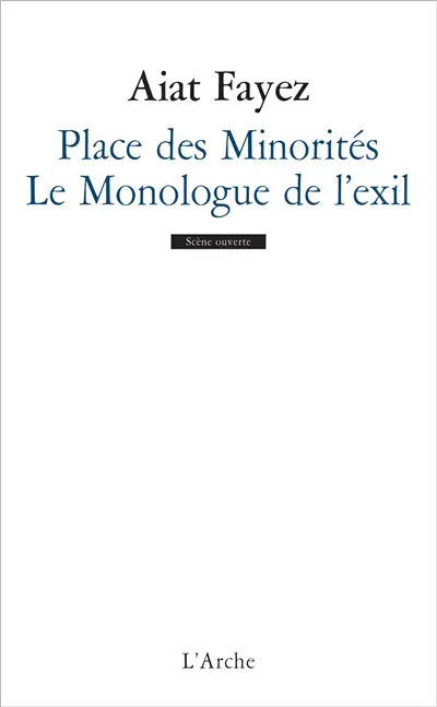 Place des minorités. Le monologue de l'exil