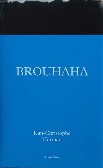 Brouhaha : Jean-Christophe Norman