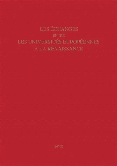 Les échanges entre les universités européennes à la Renaissance