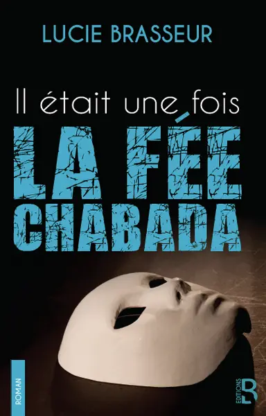 Il était une fois la Fée-Chabada
