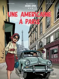 Une aventure de Jacques Gipar. Vol. 13. Une Américaine à Paris