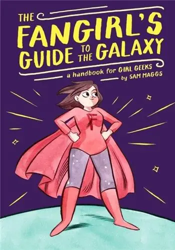 The Fangirl's Guide to the Galaxy