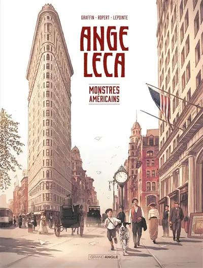 Ange Leca. Vol. 2. Monstres américains