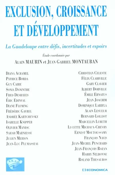 Exclusion, croissance et développement : la Guadeloupe entre défis, incertitudes et espoirs