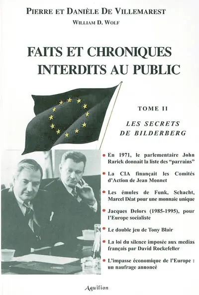 Faits et chroniques interdits au public. Vol. 2. Les secrets de Bilderberg