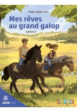 Mes rêves au grand galop. Vol. 2. Saison 2