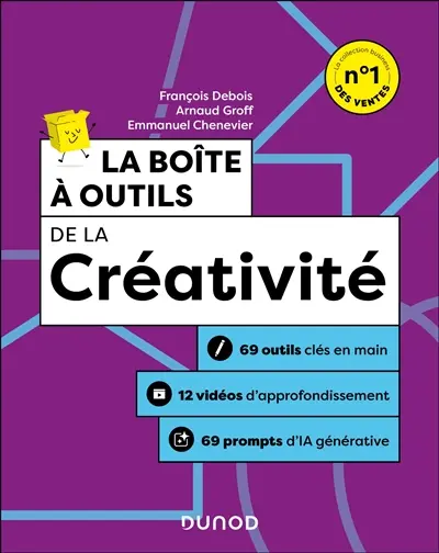 La boîte à outils de la créativité : 69 outils clés en main, 12 vidéos d'approfondissement, 69 prompts d'IA générative