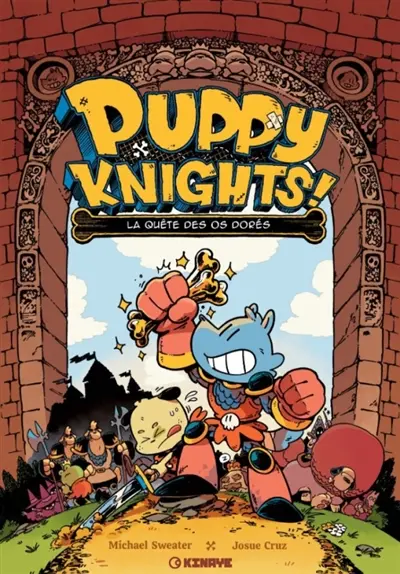 Puppy knights!. Vol. 1. La quête des os dorés