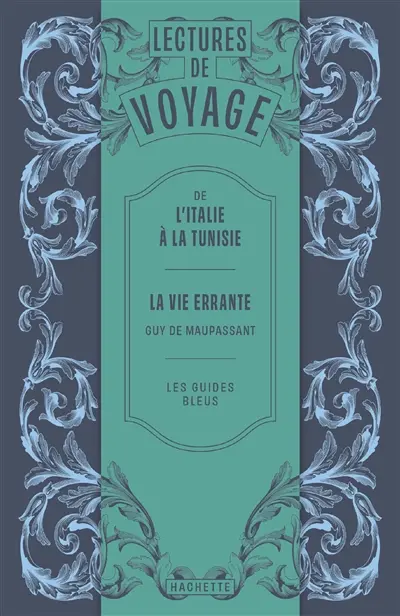 La vie errante : lectures de voyage en Italie