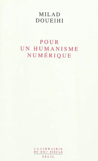 Pour un humanisme numérique