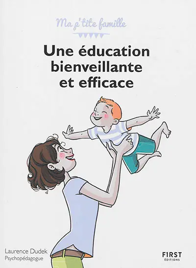 Une éducation bienveillante et efficace