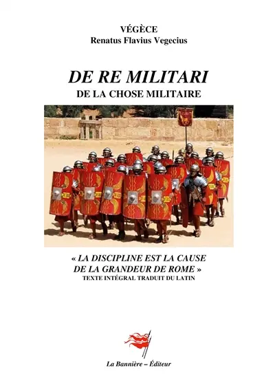 De Re Militari : Traité d'instruction de la chose militaire