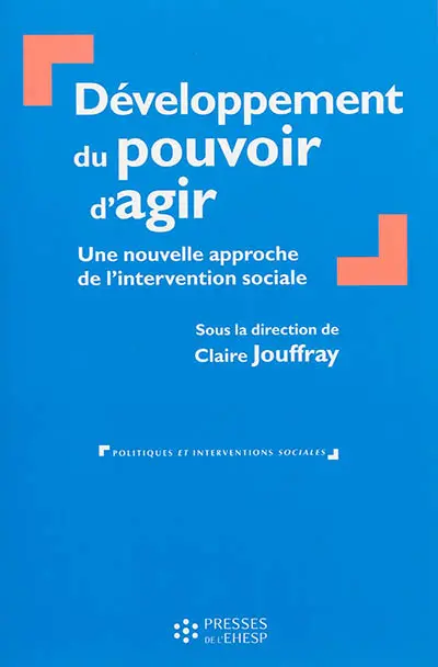 Développement du pouvoir d'agir : une nouvelle approche de l'intervention sociale