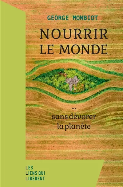 Nourrir le monde... : sans dévorer la planète