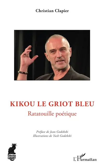 Kikou le griot bleu : ratatouille poétique