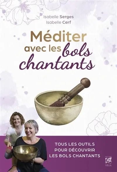 Méditer avec les bols chantants