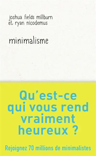 Le bonheur du minimalisme