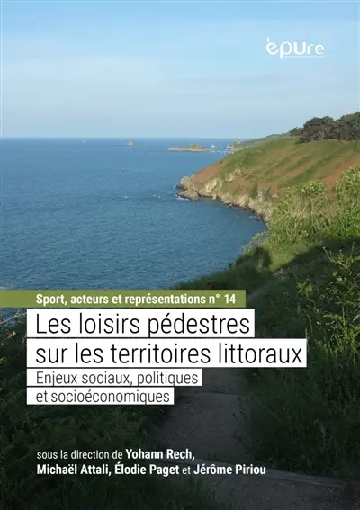 Les loisirs pédestres sur les territoires littoraux : enjeux sociaux, politiques et socioéconomiques