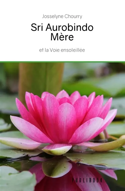 Sri Aurobindo : Mère