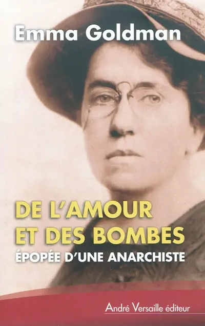 De l'amour et des bombes : épopée d'une anarchiste