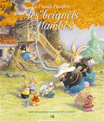 La famille Passiflore. Les beignets flambés