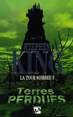 La tour sombre. Vol. 3. Terres perdues