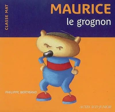 Maurice le grognon