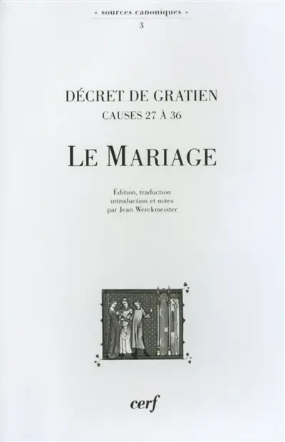 Décret de Gratien, causes 27 à 36 : le mariage