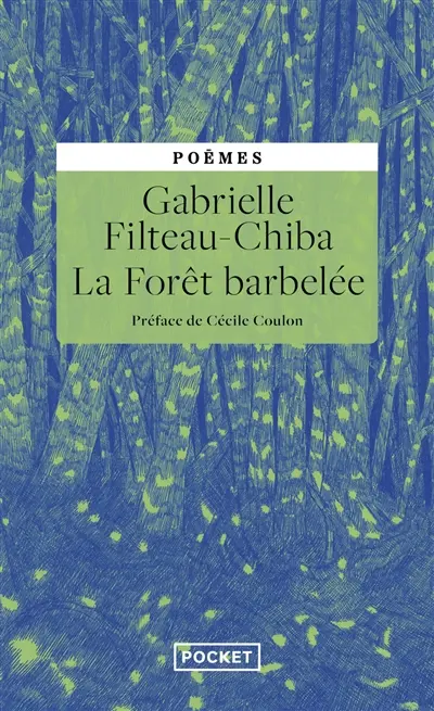 La forêt barbelée : poèmes