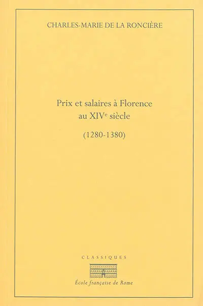 Prix et salaires à Florence au XIVe siècle (1280-1380)