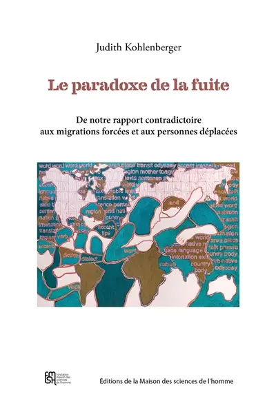 Le paradoxe de la fuite : de notre rapport contradictoire aux migrations forcées et aux personnes déplacées