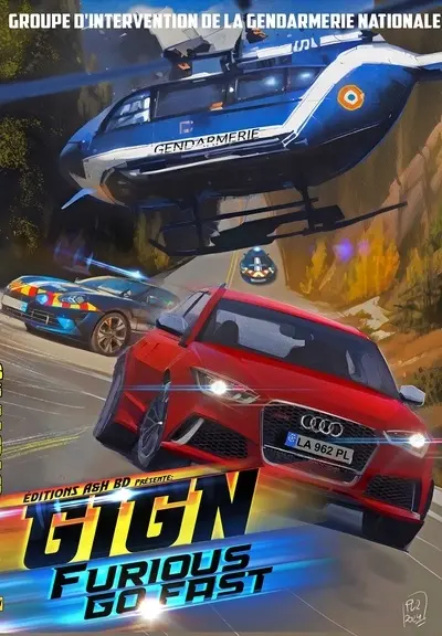 GIGN origines, la BD : Groupe d'intervention de la gendarmerie nationale. Vol. 5. Furious go fast
