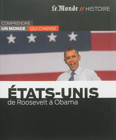 Etats-Unis : de Roosevelt à Obama