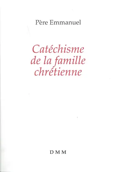 Catéchisme de la famille chrétienne