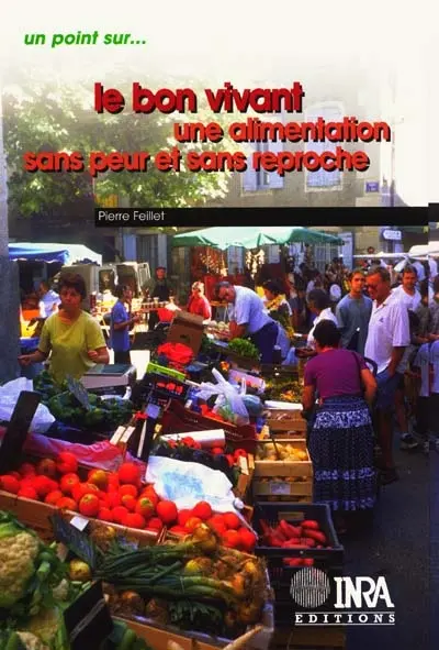 Le bon vivant : une alimentation sans peur et sans reproche