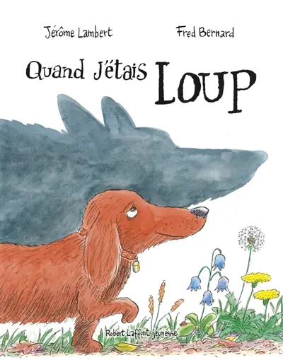 Quand j'étais loup