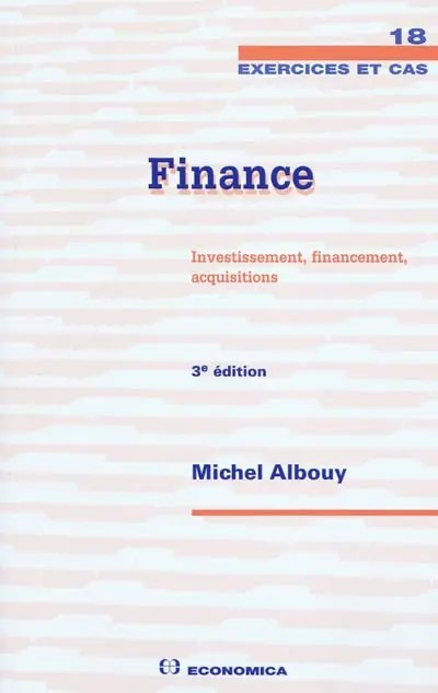 Finance : investissement, financement, acquisitions