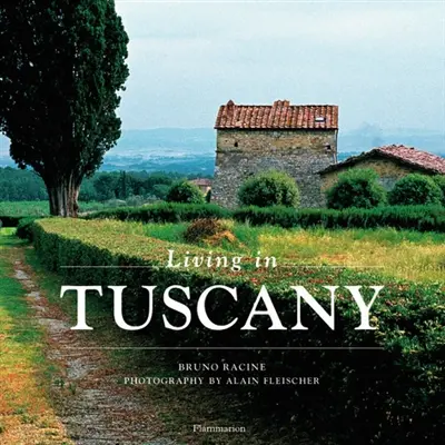 Living in Tuscany