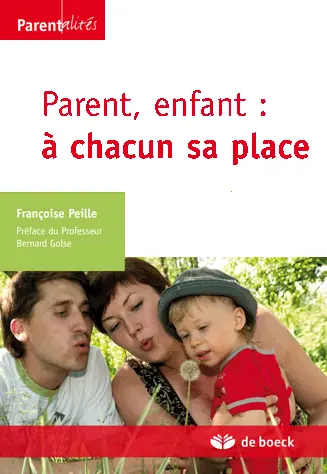 Parent, enfant : à chacun sa place