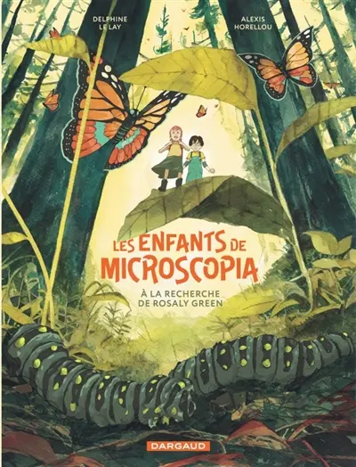 A la recherche de Rosaly Green. Vol. 1. Les enfants de Microscopia