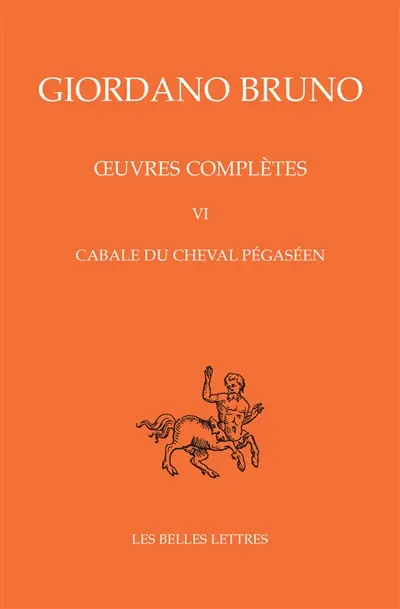 Oeuvres complètes. Vol. 6. Cabale du cheval pégaséen. Opere complete. Vol. 6. Cabale du cheval pégaséen
