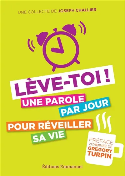 Lève-toi : une parole par jour pour réveiller sa vie