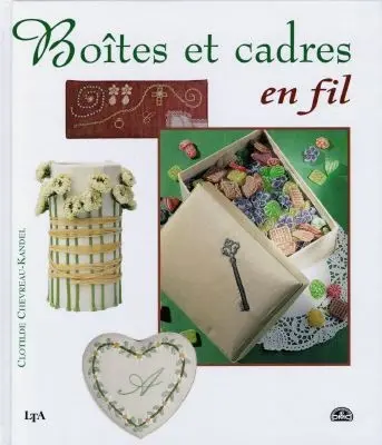 Boîtes et cadres en fil