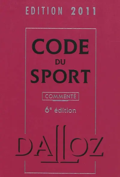 Code du sport commenté : édition 2011