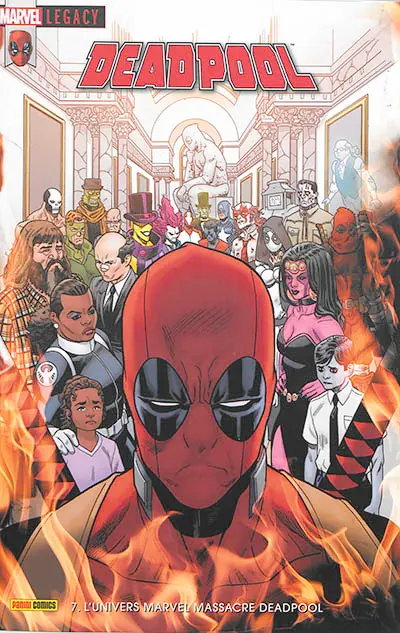 Marvel legacy : Deadpool, n° 7. L'univers Marvel massacre Deadpool