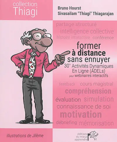 Former à distance sans ennuyer : 30+ activités dynamiques en ligne (ADELs) pour webinaires interactifs